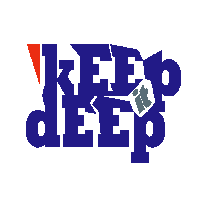Keep It Deep